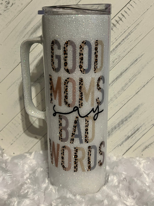 Good Moms Say Bad Words